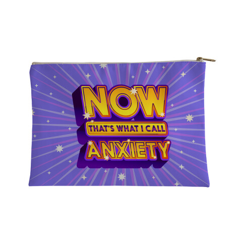 Now That's What I Call Anxiety Accessory Bag