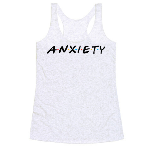 Anxiety Acquaintances  Racerback Tank Top