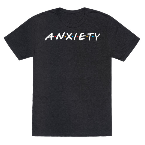 Anxiety Acquaintances  T-Shirt