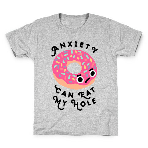 Anxiety Can Eat My Hole Donut Kids T-Shirt