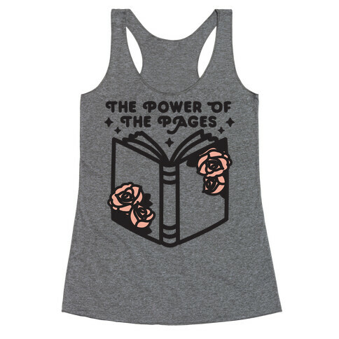 The Power Of The Pages Racerback Tank Top