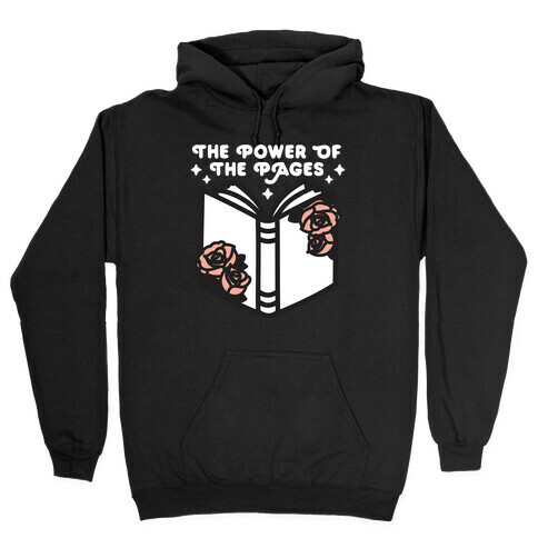 The Power Of The Pages Hooded Sweatshirt
