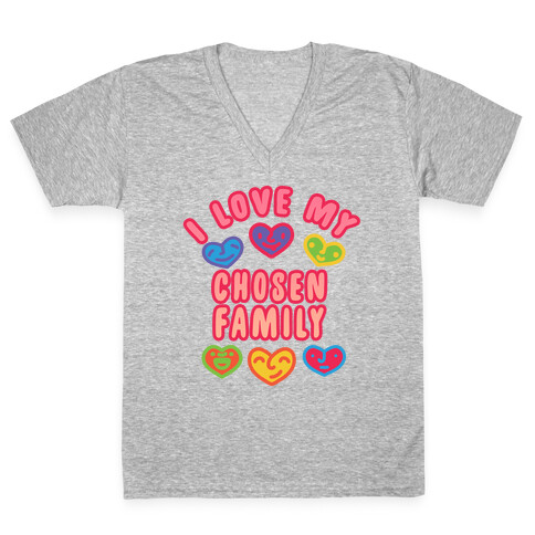 I Love My Chosen Family V-Neck Tee Shirt