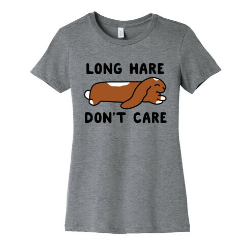 Long Hare, Don't Care Womens T-Shirt