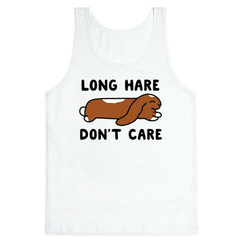 Long Hare, Don't Care Tank Top