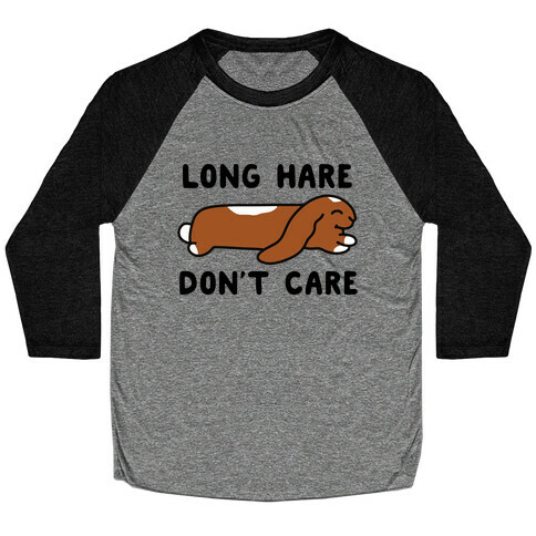 Long Hare, Don't Care Baseball Tee