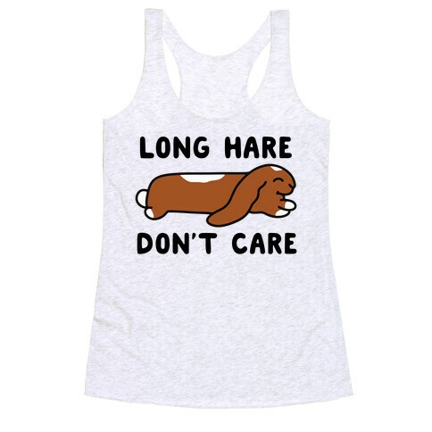 Long Hare, Don't Care Racerback Tank Top
