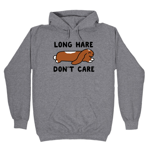 Long Hare, Don't Care Hooded Sweatshirt