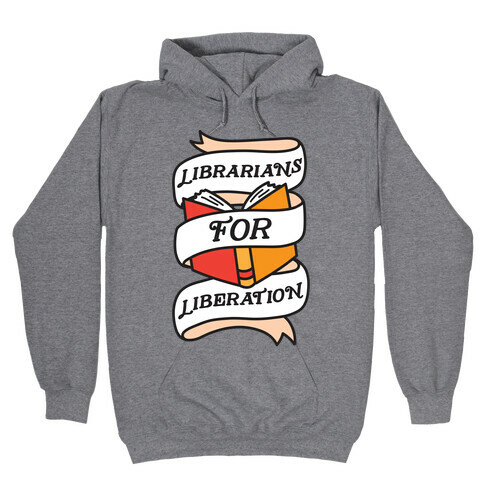 Librarians For Liberation Hooded Sweatshirt