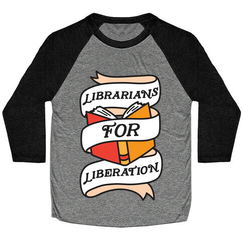 Librarians For Liberation Baseball Tee