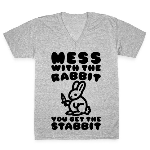 Mess With The Rabbit You Get The Stabbit V-Neck Tee Shirt