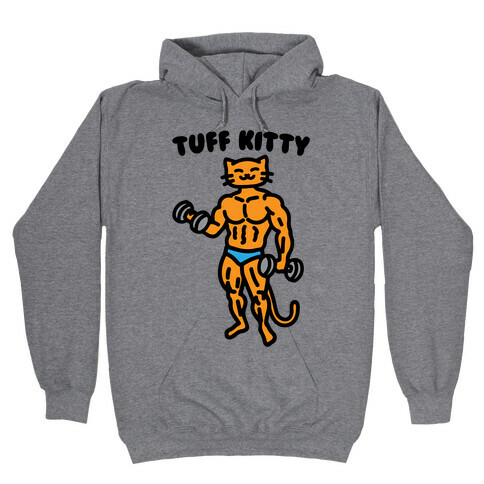 Tuff Kitty Hooded Sweatshirt
