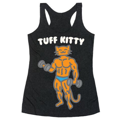 Tuff Kitty White Print Racerback Tank Top