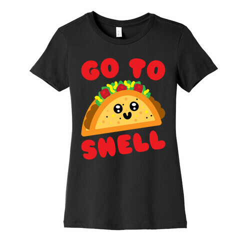 Go To Shell Taco Parody White Print Womens T-Shirt