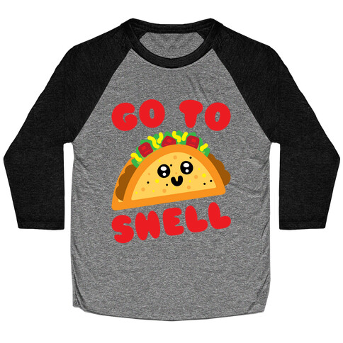 Go To Shell Taco Parody White Print Baseball Tee