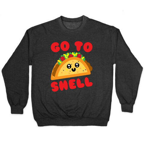 Go To Shell Taco Parody White Print Pullover