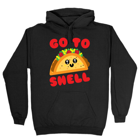 Go To Shell Taco Parody White Print Hooded Sweatshirt