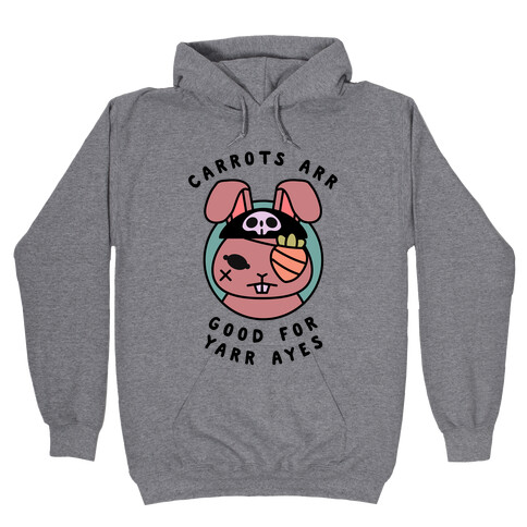 Carrots Are Good For Your Eyes Hooded Sweatshirt