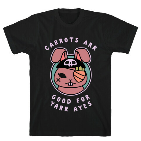 Carrots Are Good For Your Eyes T-Shirt