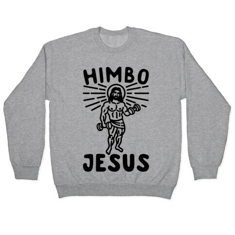 Himbo Jesus Pullover