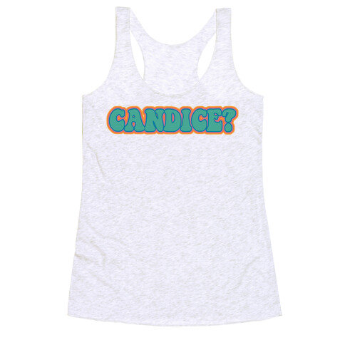 Candice? Racerback Tank Top