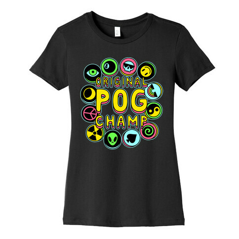 Original POG Champ Womens T-Shirt