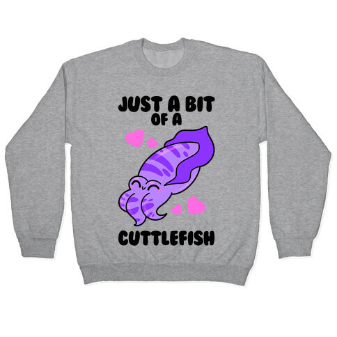 Just A Bit Of A Cuttlefish Pullover