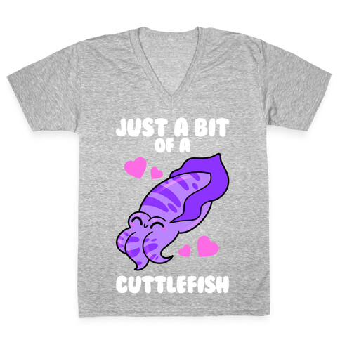 Just A Bit Of A Cuttlefish V-Neck Tee Shirt