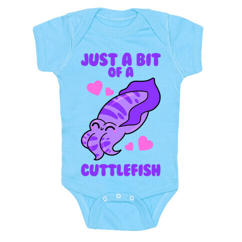 Just A Bit Of A Cuttlefish Baby One-Piece