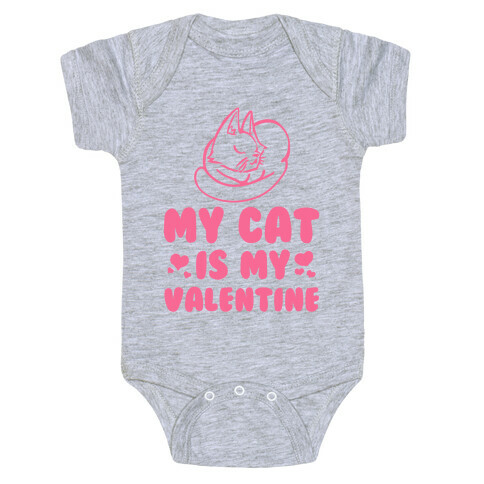 My Cat is My Valentine Baby One-Piece