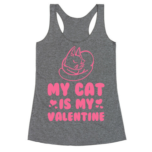 My Cat is My Valentine Racerback Tank Top