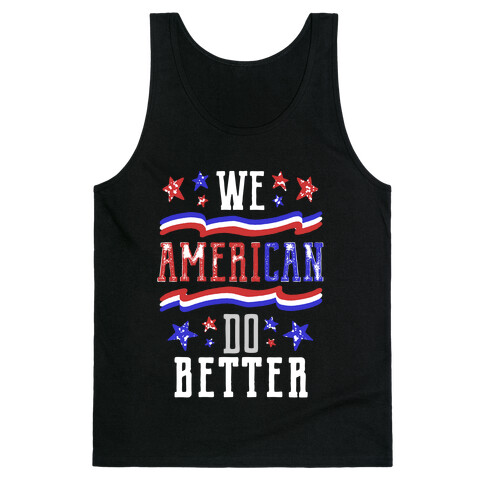 We AmeriCAN Do Better Tank Top