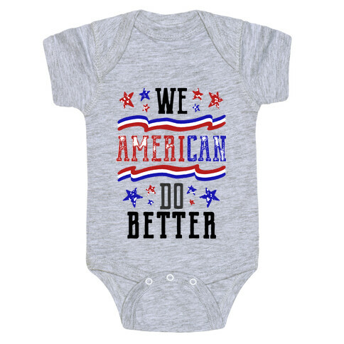 We AmeriCAN Do Better Baby One-Piece