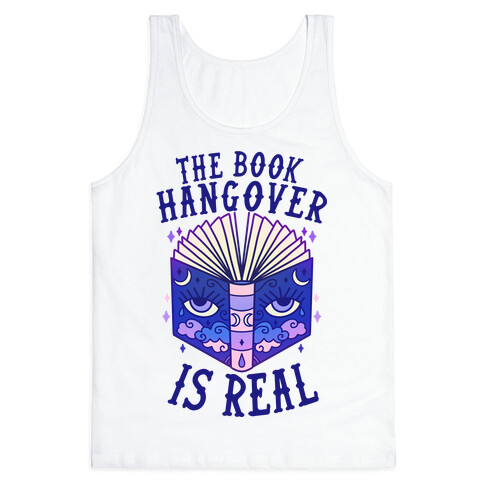 The Book Hangover is Real Tank Top