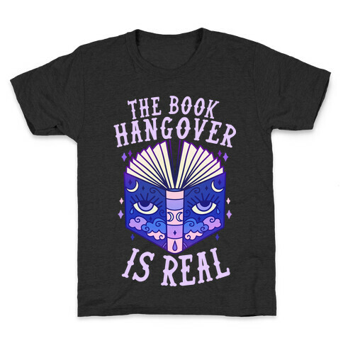 The Book Hangover is Real Kids T-Shirt