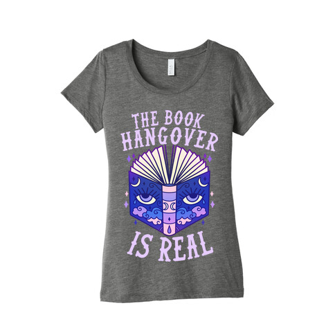 The Book Hangover is Real Womens T-Shirt