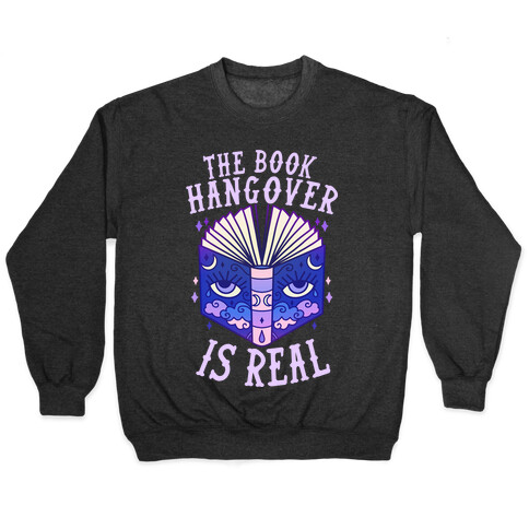 The Book Hangover is Real Pullover