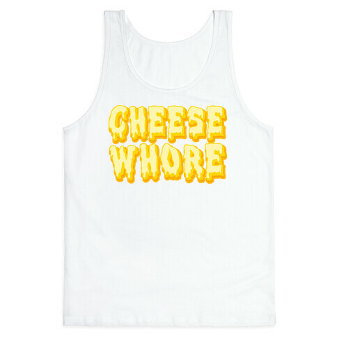Cheese Whore Tank Top
