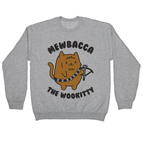 Mewbacca the Wookitty Pullover