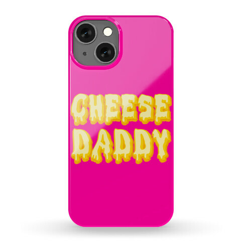 Cheese Daddy Phone Case