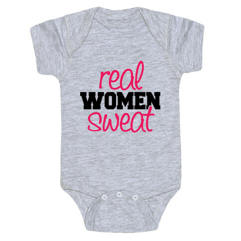 Real Women Sweat Baby One-Piece
