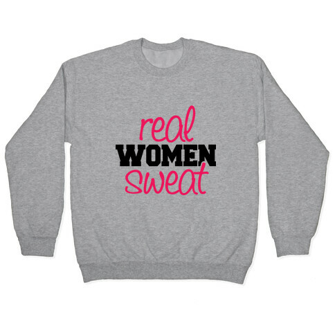 Real Women Sweat Pullover