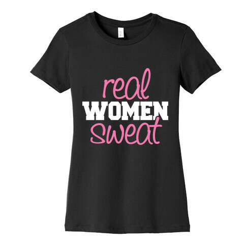 Real Women Sweat Womens T-Shirt