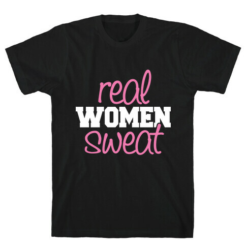 Real Women Sweat T-Shirt