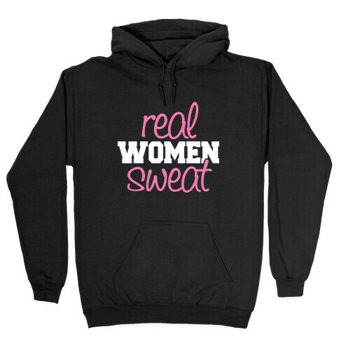 Real Women Sweat Hooded Sweatshirt