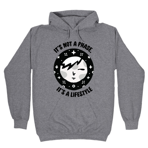 It's Not a Phase, It's a Lifestyle (Emo Moon) Hooded Sweatshirt