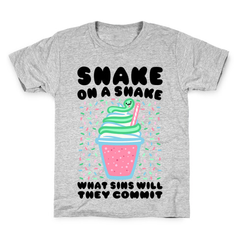 Snake On A Shake What Sins Will They Commit Kids T-Shirt