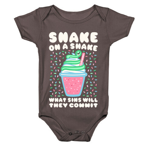 Snake On A Shake What Sins Will They Commit White Print Baby One-Piece