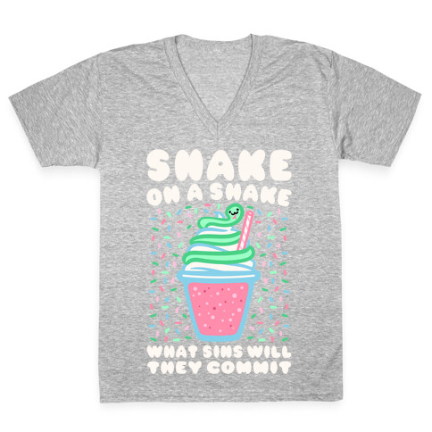 Snake On A Shake What Sins Will They Commit White Print V-Neck Tee Shirt