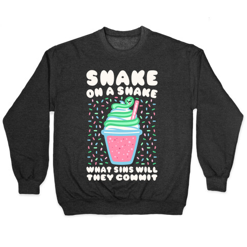 Snake On A Shake What Sins Will They Commit White Print Pullover